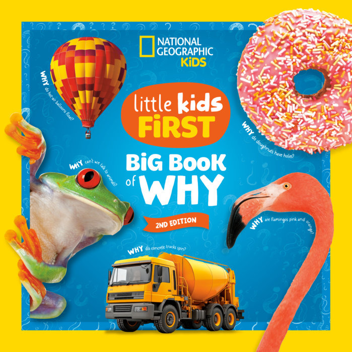 National Geographic Little Kids First Big Book of Why, 2nd Edition