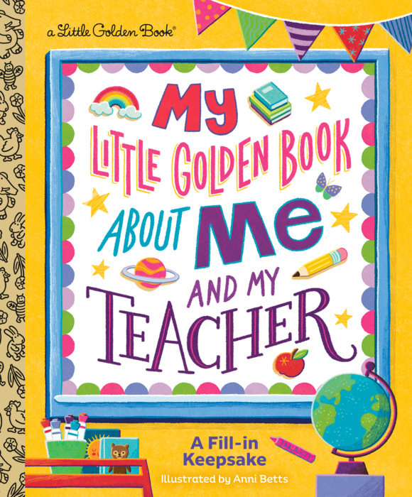 My Little Golden Book About Me and My Teacher