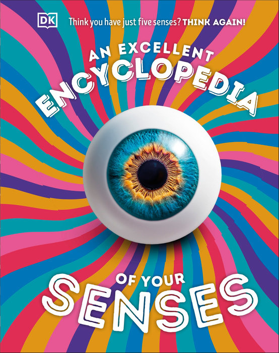 An Excellent Encyclopedia of Your Senses