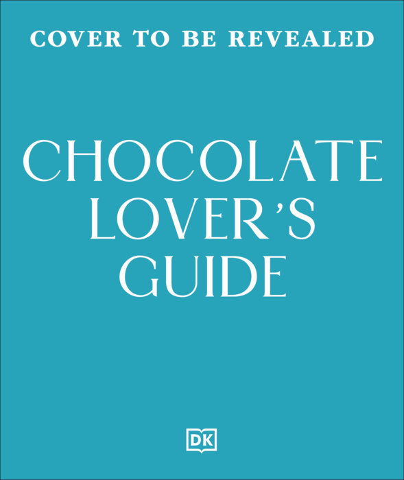 The Chocolate Lover's Guide