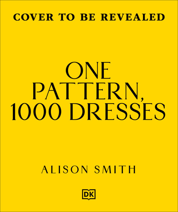 One Pattern, 1000 Dresses