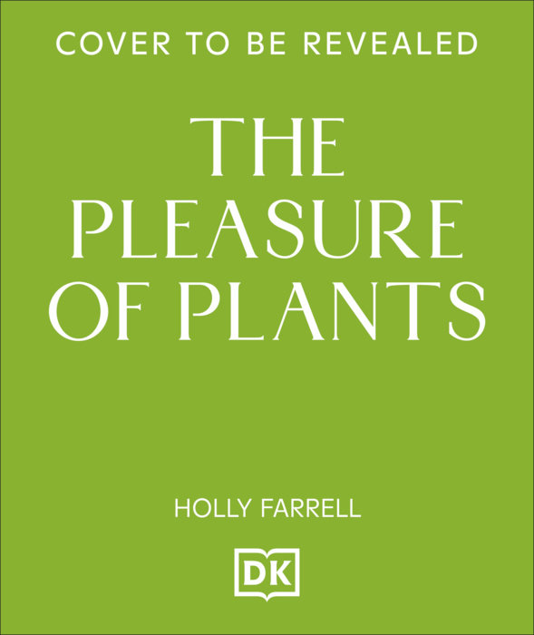 The Pleasure of Plants