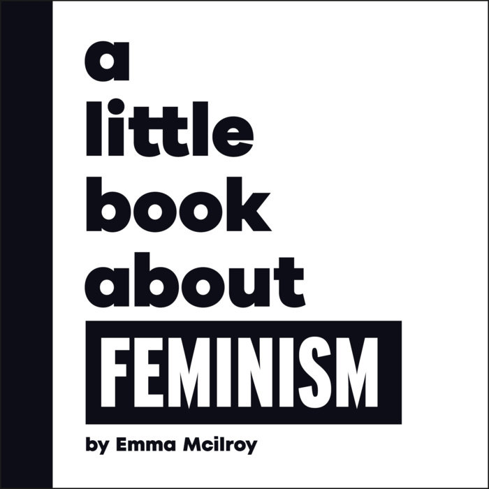 A Little Book About Feminism