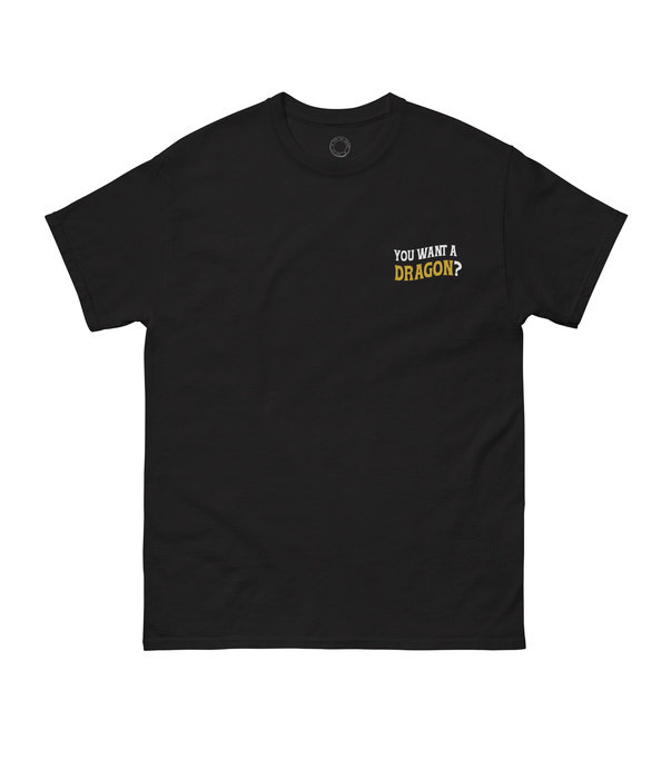 Fourth Wing: Want a Dragon Unisex T-Shirt Small