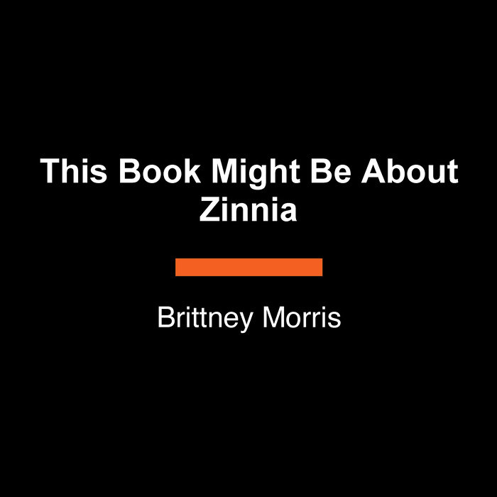 This Book Might Be About Zinnia