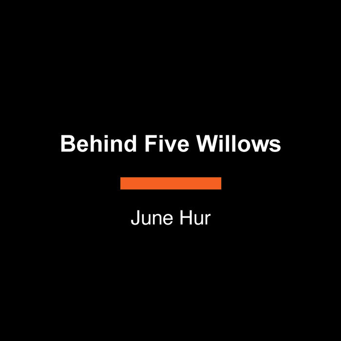 Behind Five Willows