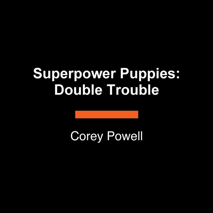 Superpower Puppies: Double Trouble