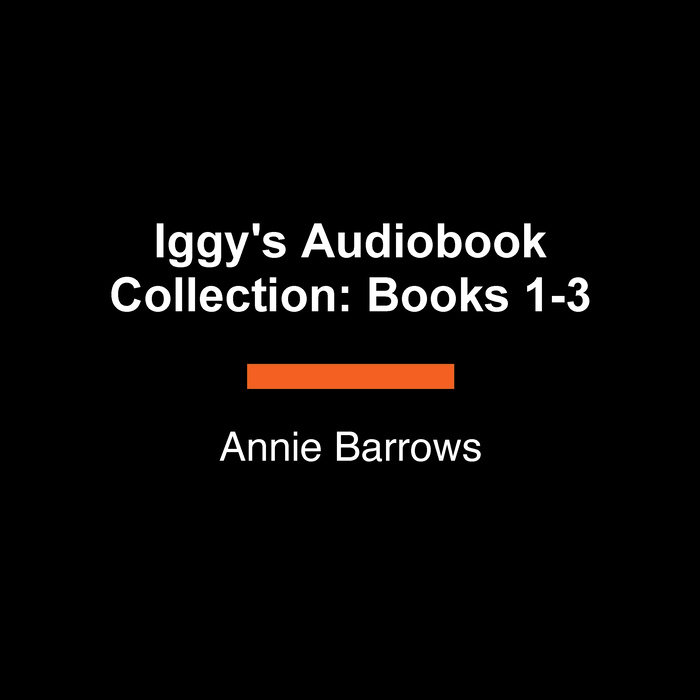 Iggy's Audiobook Collection: Books 1-3
