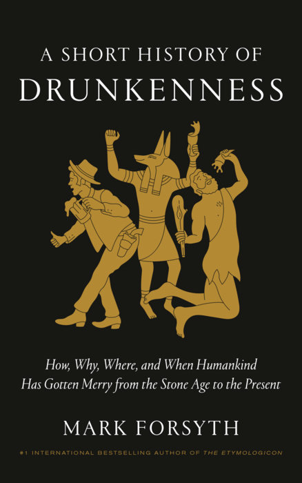 A Short History of Drunkenness