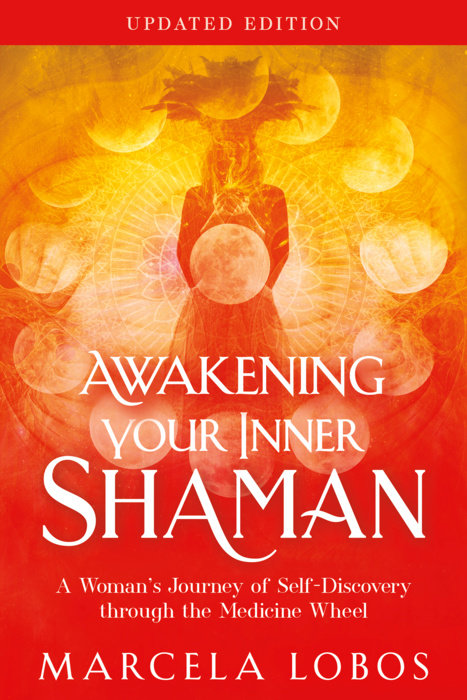 Awakening Your Inner Shaman (Updated Edition)
