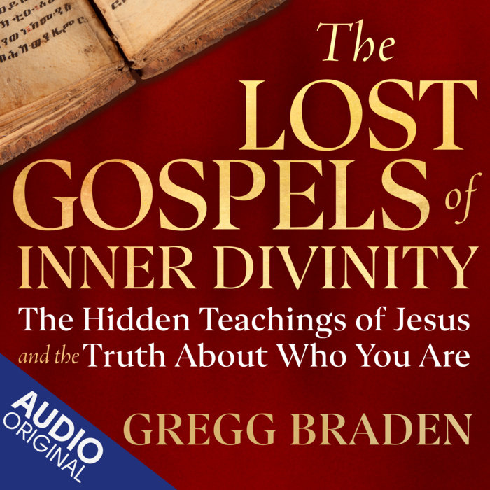 The Lost Gospels of Inner Divinity