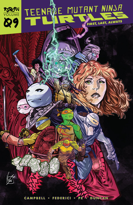 Teenage Mutant Ninja Turtles: Reborn, Vol. 9 - First, Last, Always