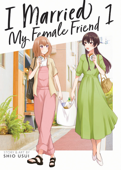 I Married My Female Friend Vol. 1