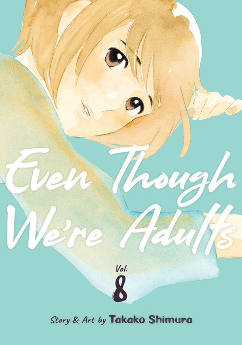 Even Though We're Adults Vol. 8