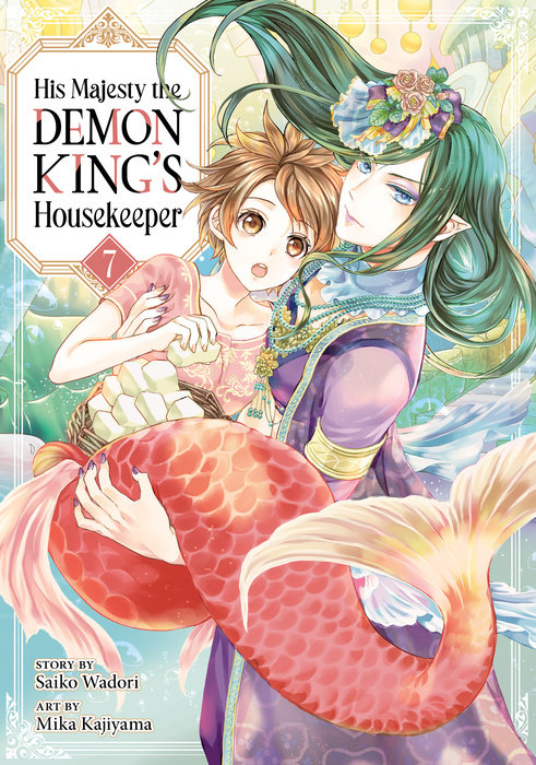 His Majesty the Demon King's Housekeeper Vol. 7