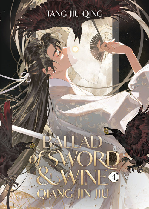 Ballad of Sword and Wine: Qiang Jin Jiu (Novel) Vol. 4