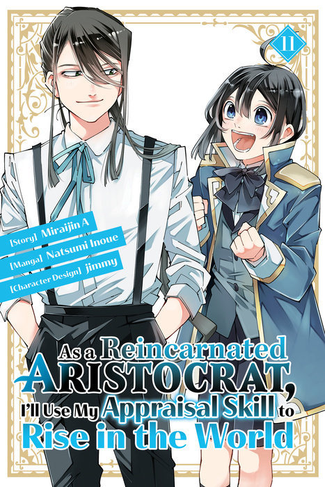 As a Reincarnated Aristocrat, I'll Use My Appraisal Skill to Rise in the World 11  (manga)