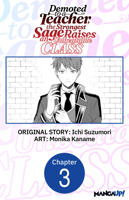 Demoted to a Teacher, the Strongest Sage Raises an Unbeatable Class #003