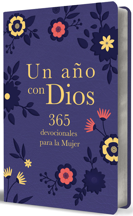 Un año con Dios: 365 devocionales para la mujer / A Year with God. Purple Leathersoft: 365 Devotions for Women