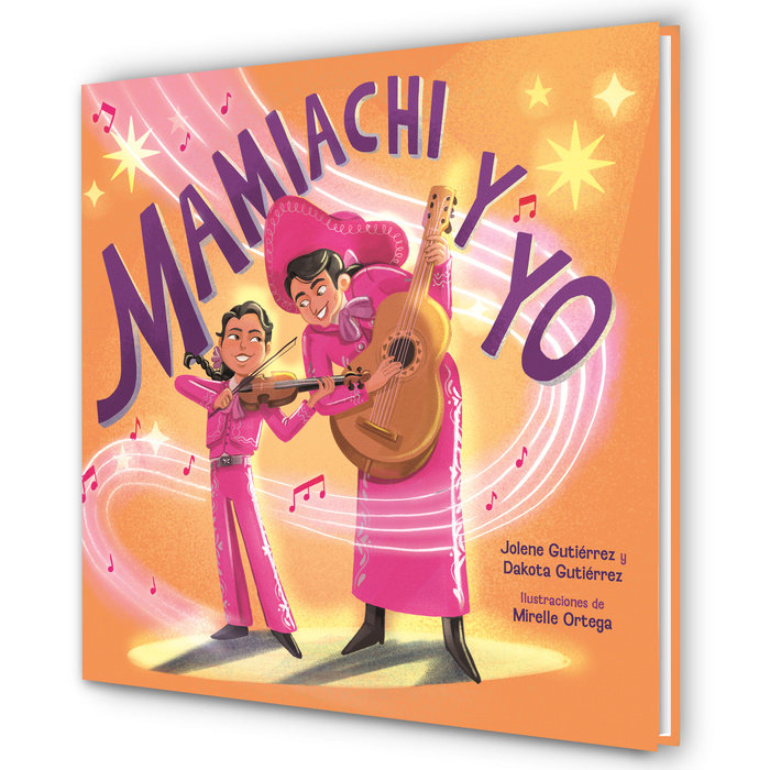 Mamiachi y yo: El Mariachi de mi Mami / Mamiachi & Me: My Mamis Mariachi Band