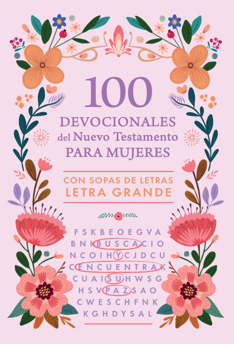 100 devocionales del Nuevo Testamento para mujeres: con sopa de letras  Letra Grande / 100 Devotionals  from the New Testament for Women: With Word Searches