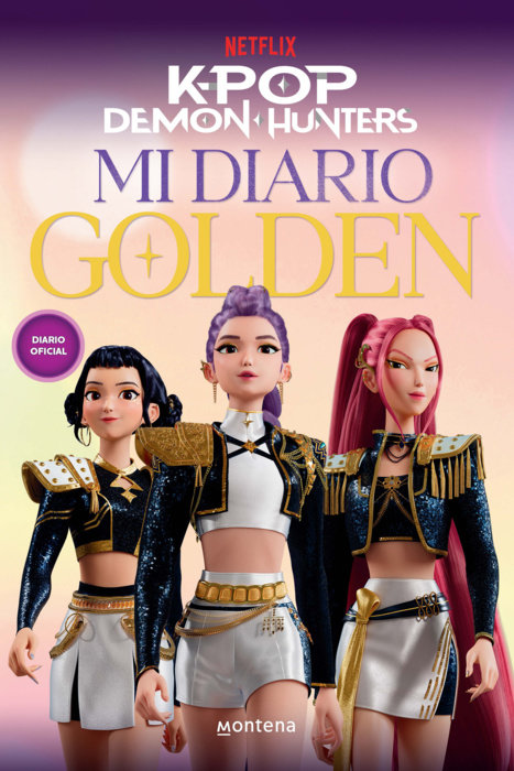 K-Pop Demon Hunters: mi diario golden / K-Pop Demon Hunters: Best Original Song "Golden"