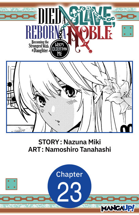 Died a Slave, Reborn a Noble: Becoming the Strongest With a Daughter Who's Older Than Me #023