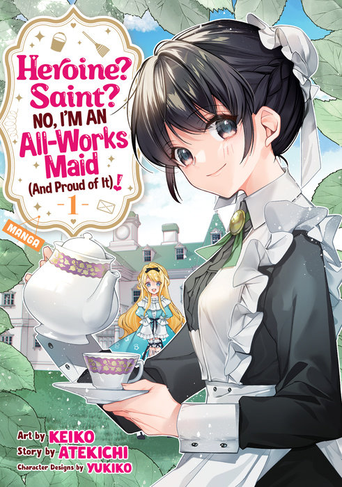 Heroine? Saint? No, I'm an All-Works Maid (And Proud of It)! (Manga) Vol. 1