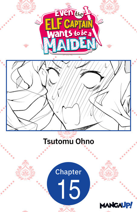 Even the Elf Captain Wants to be a Maiden #015