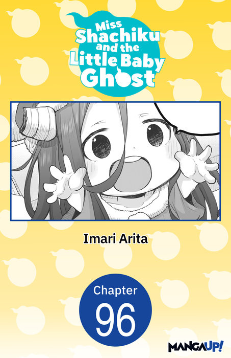 Miss Shachiku and the Little Baby Ghost #096