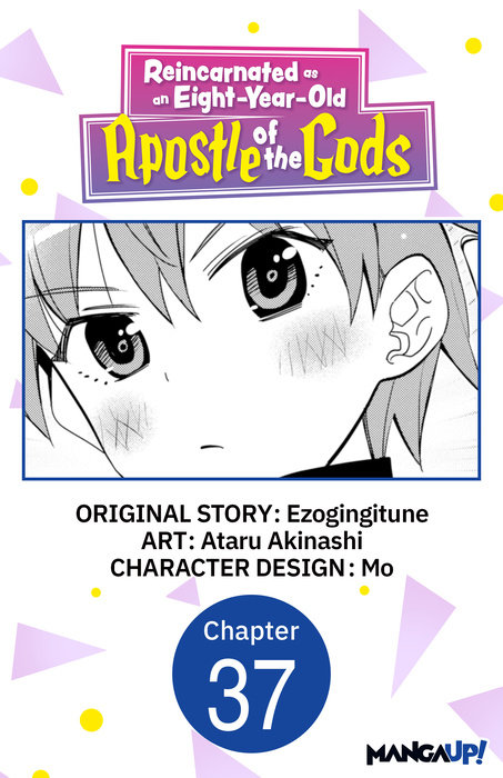 Reincarnated as an Eight-Year-Old Apostle of the Gods #037