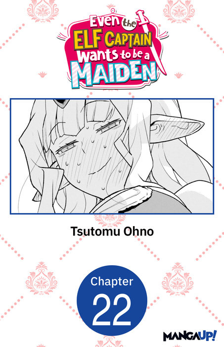 Even the Elf Captain Wants to be a Maiden #022