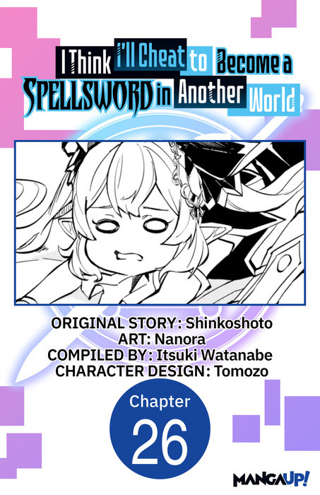 I Think I'll Cheat to Become a Spellsword in Another World #026