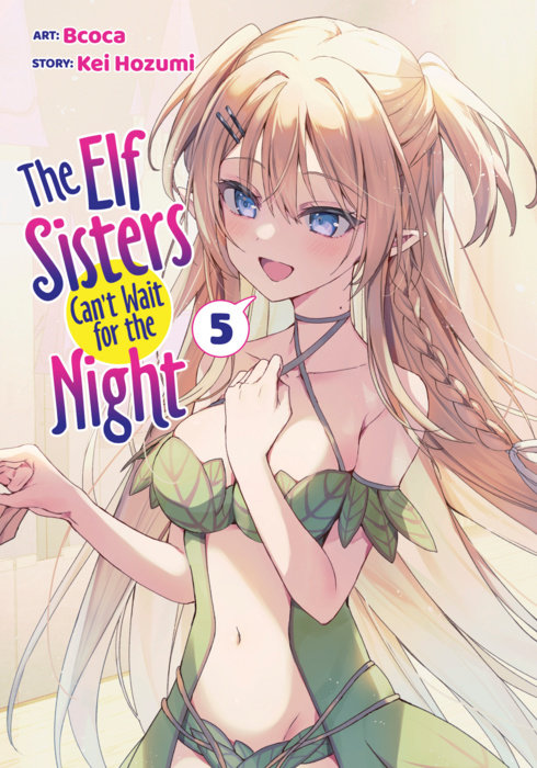 The Elf Sisters Can't Wait for the Night Vol. 5