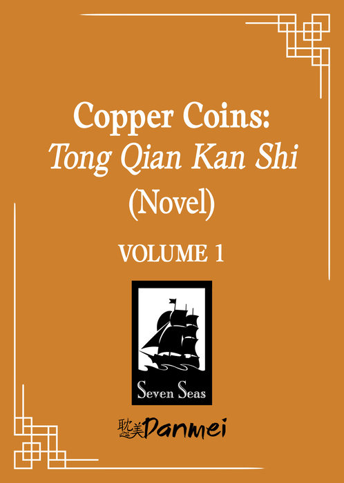 Copper Coins: Tong Qian Kan Shi (Novel) Vol. 1