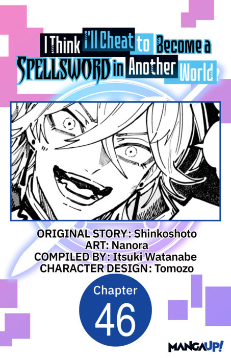 I Think I'll Cheat to Become a Spellsword in Another World #046