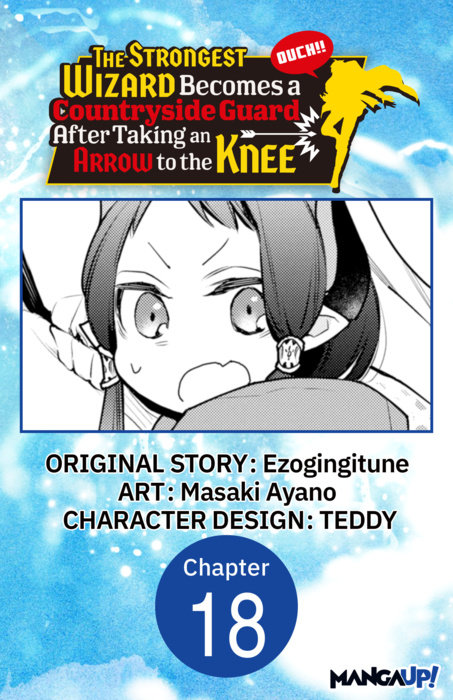 The Strongest Wizard Becomes a Countryside Guard After Taking an Arrow to the Knee #018