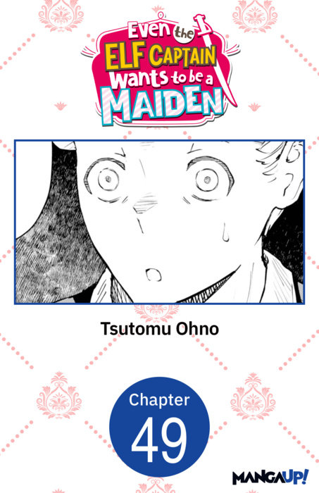 Even the Elf Captain Wants to be a Maiden #049