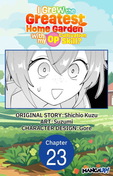 I Grew the Greatest Home Garden with my OP Cultivation Skill? #023