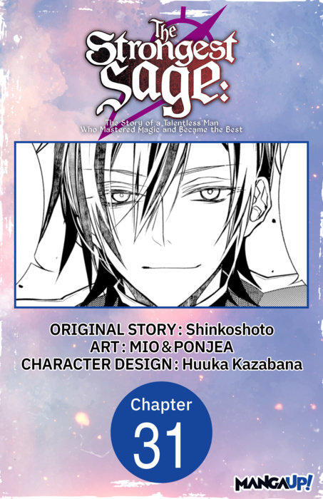 The Strongest Sage: The Story of a Talentless Man Who Mastered Magic and Became the Best #031
