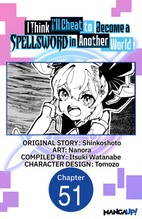 I Think I'll Cheat to Become a Spellsword in Another World #051