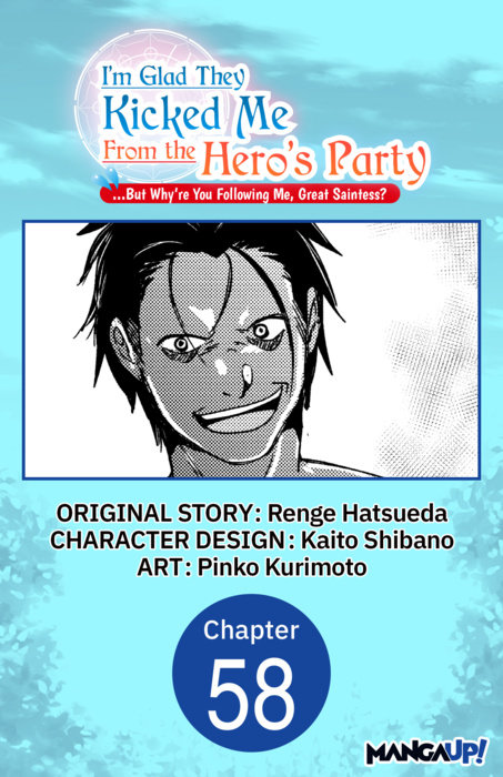 I'm Glad They Kicked Me From The Hero's Party... But Why're you following me, Great Saintess? #058