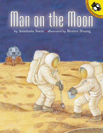 A Man on the Moon by Anastasia Suen