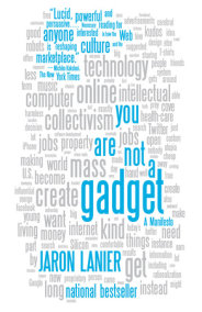 You Are Not A Gadget