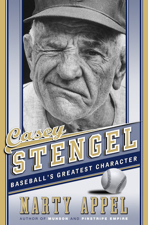 Casey Stengel by Marty Appel