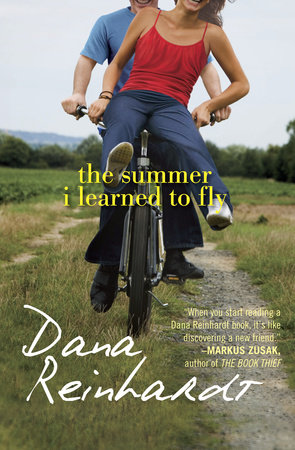 The Summer I Learned to Fly by Dana Reinhardt: 9780385739559