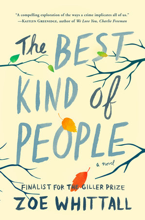 The Best Kind of People by Zoe Whittall