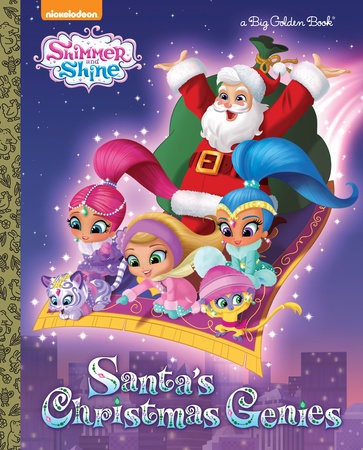 Santa's Christmas Genies (Shimmer and Shine) by Hollis James