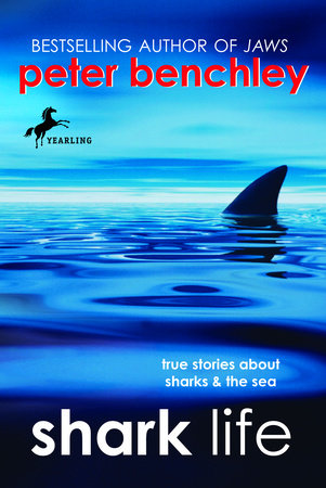 Shark Life by Peter Benchley