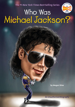 Who Was Michael Jackson? by Megan Stine